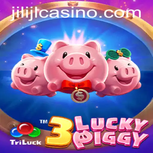 Explore the Exciting World of 3LUCKYPIGGY: A Game by JILIJL.COM