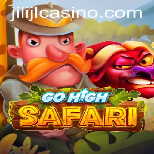 Exploring the Thrilling World of GoHighSafari: A Journey with JILIJL.COM