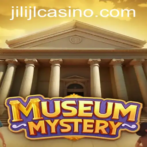Unveiling the Secrets of 'MuseumMystery': An Enthralling Journey with JILIJL.COM